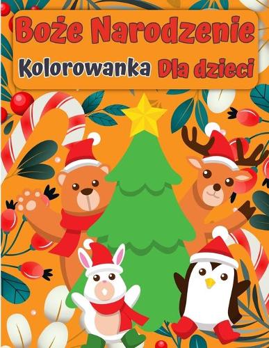 Boże Narodzenie Santa Claus Kolorowanka książka dla dzieci