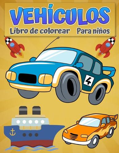 Libro Para Colorear Vehiculos Para Ninos