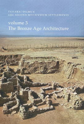 Bronze Age Architecture: Volume 3