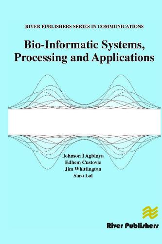 Bio-Informatic Systems, Processing and Applications