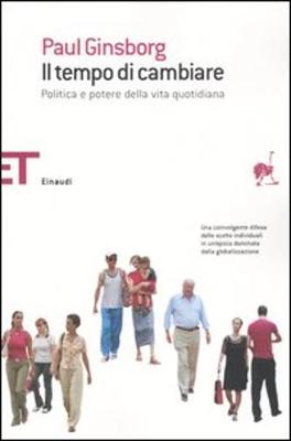 Il tempo di cambiare - Politica e potere della vita quotidiana