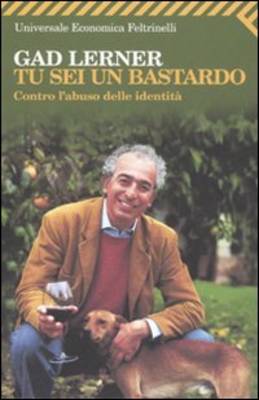 Tu Sei UN Bastardo