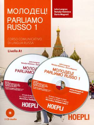 Molodez - Parliamo Russo: Corso Comunicativo Di Lingua Russa