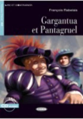 Gargantua ET Pantagruel