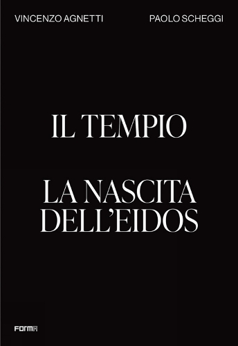 Il Tempio. La nascita dell'Eidos