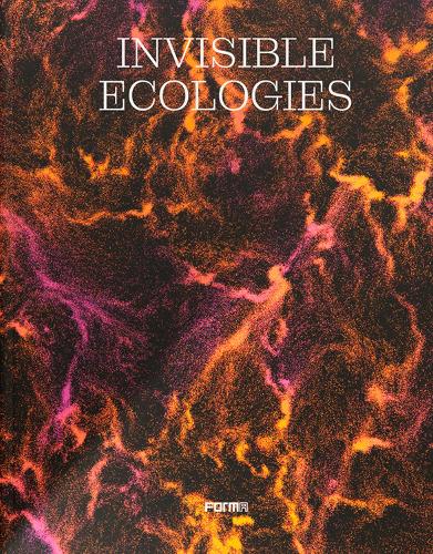 Invisible Ecologies