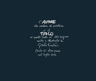 L'Autore Che Credeva Di Esistere-The Author Who Thought He Existed