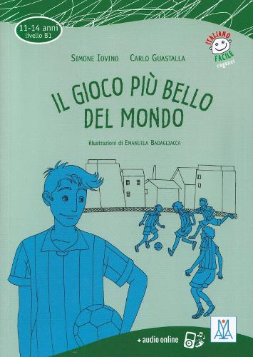 Il gioco più bello del mondo. Livello B1 + MP3 audio