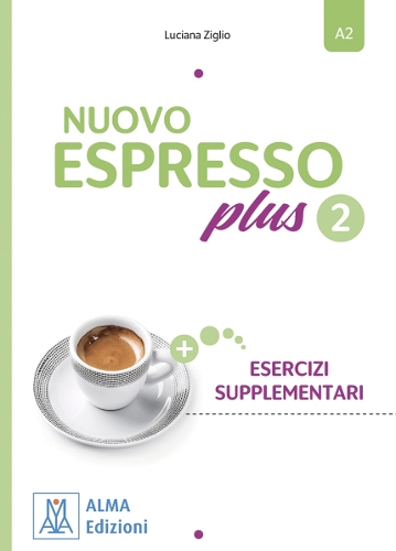 NUOVO Espresso plus 2 - ESERCIZI SUPPLEMENTARI nuova edizione - ADDITIONAL EXERCISES BOOK. A2.
