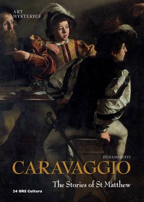 Caravaggio, The Stories of St Matthew: Art Mysteries