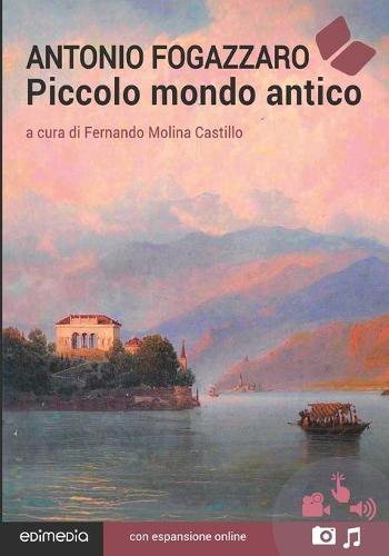 Piccolo mondo antico. Con espansione online