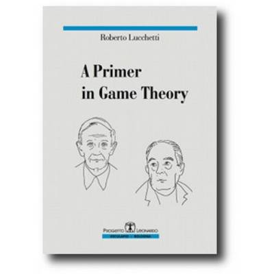 A Primer in Game Theory