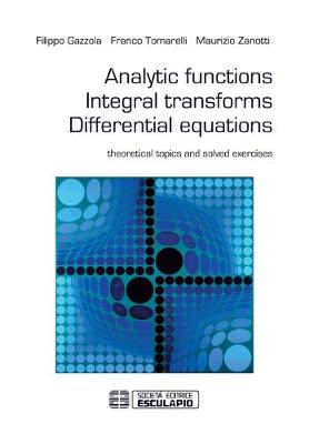 Analytic Functions Integral Transforms Differential Equations