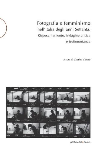 Fotografia e femminismo nell'Italia degli anni Settanta