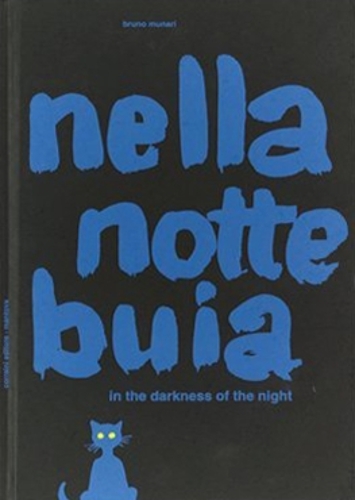 Bruno Munari - In The Darkness Of The Night