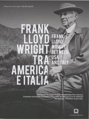 Frank Lloyd Wright - Between USA And Italy