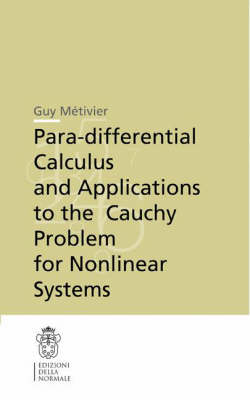 Para-Differential Calculus and Applications to the Cauchy Problem for Nonlinear Systems