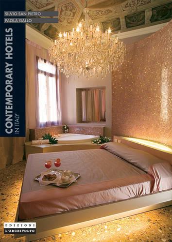 Contemporary Hotels in Italy: New Italian Environments Series