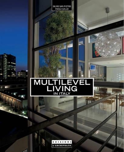 Multilevel Living: New Italian Environments Series