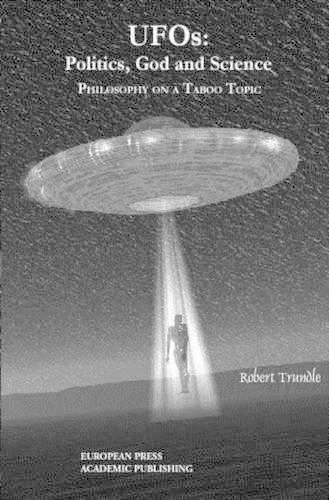 Ufos: Politics, God and Science