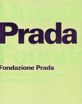 Unveiling Prada Foundation
