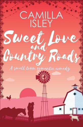 Sweet Love and Country Roads