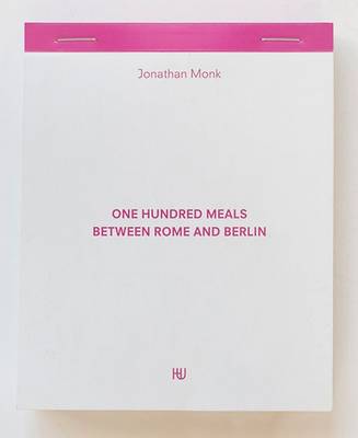 One Hundred Meals Between Rome and Berlin