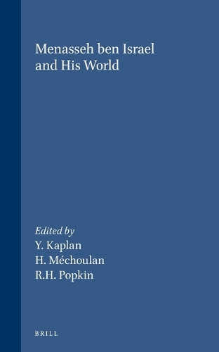 Menasseh ben Israel and his World