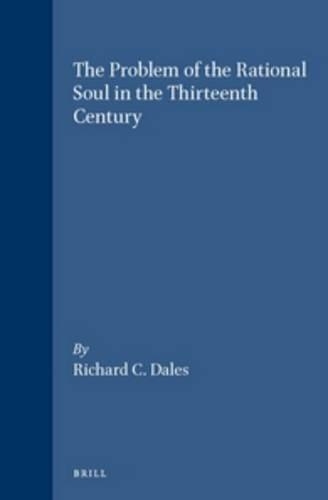 The Problem of the Rational Soul in the Thirteenth Century