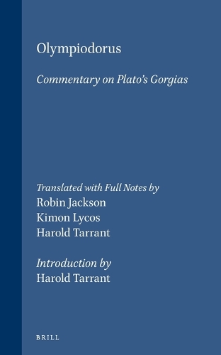 Olympiodorus: Commentary on Platos Gorgias