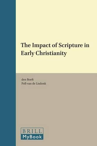 The Impact of Scripture in Early Christianity