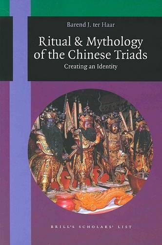 Ritual and Mythology of the Chinese Triads