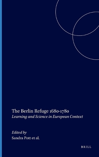 The Berlin Refuge 1680-1780