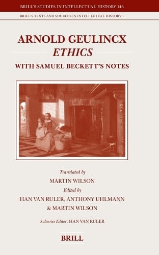 Arnold Geulincx Ethics
