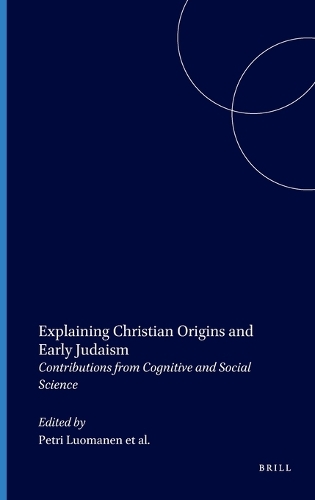 Explaining Christian Origins and Early Judaism