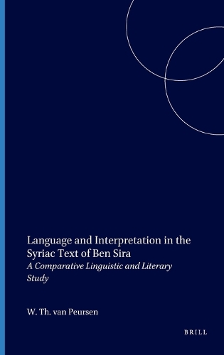 Language and Interpretation in the Syriac Text of Ben Sira