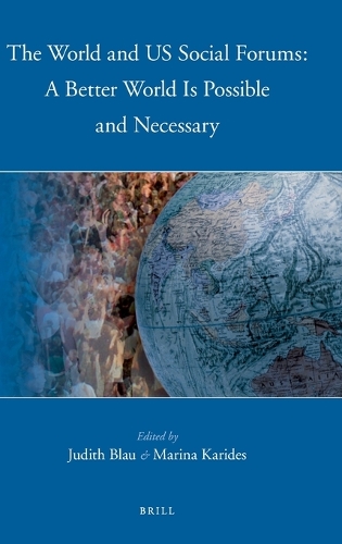The World and US Social Forums: A Better World Is Possible and Necessary