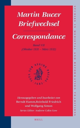 Martin Bucer Briefwechsel/Correspondance: Band VII (Oktober 1531 - März 1532)