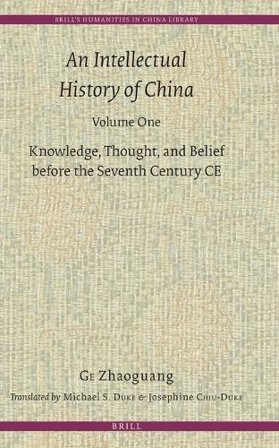 An Intellectual History of China, Volume One