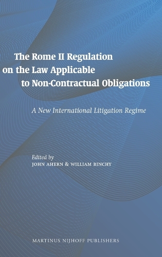 The Rome II Regulation on the Law Applicable to Non-Contractual Obligations