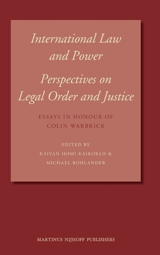 International Law and Power: Perspectives on Legal Order and Justice