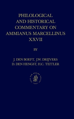 Philological and Historical Commentary on Ammianus Marcellinus XXVII