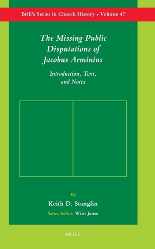 The Missing Public Disputations of Jacobus Arminius