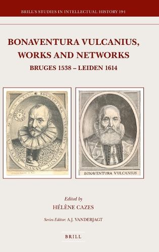 Bonaventura Vulcanius, Works and Networks