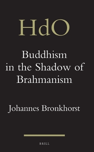 Buddhism in the Shadow of Brahmanism
