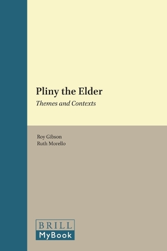 Pliny the Elder: Themes and Contexts