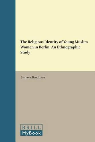 The Religious Identity of Young Muslim Women in Berlin