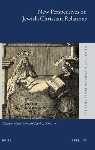 New Perspectives on Jewish-Christian Relations