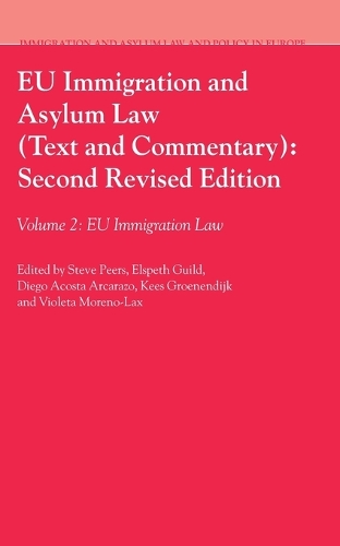 EU Immigration and Asylum Law (Text and Commentary): Second Revised Edition