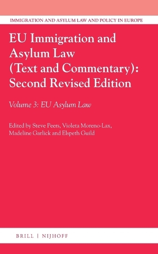 EU Immigration and Asylum Law (Text and Commentary): Second Revised Edition
